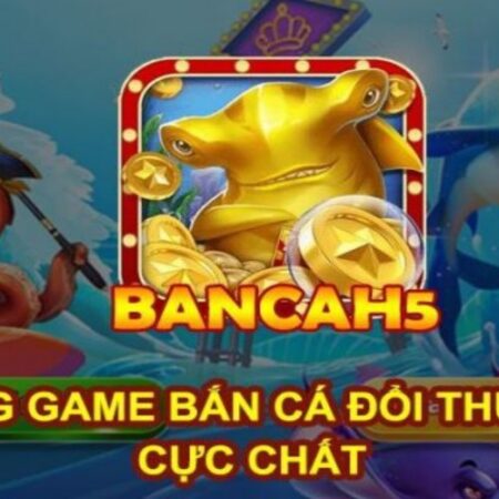 Bắn cá H5 bạn bắn mới – Game bắn cá HOT nhất hiện nay